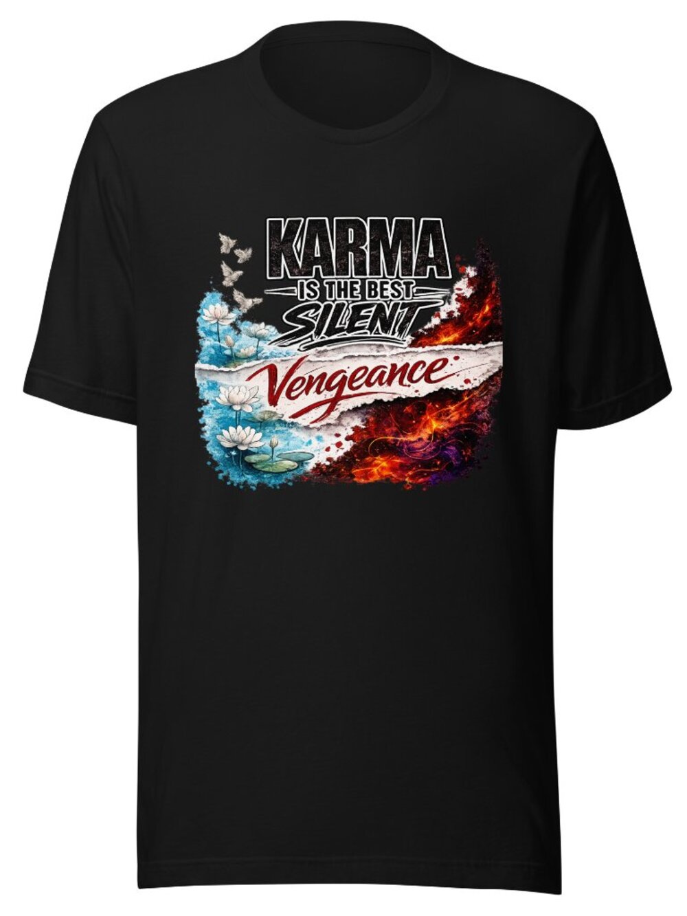 Karma Is the Best Silent Vengeance T-Shirt